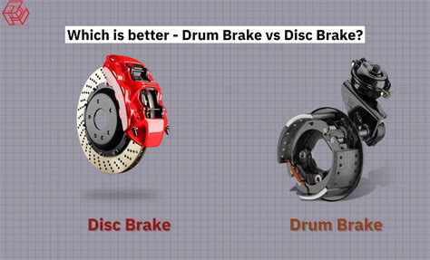 Which Is Better Drum Brake Vs Disc Brake Engineeringmix