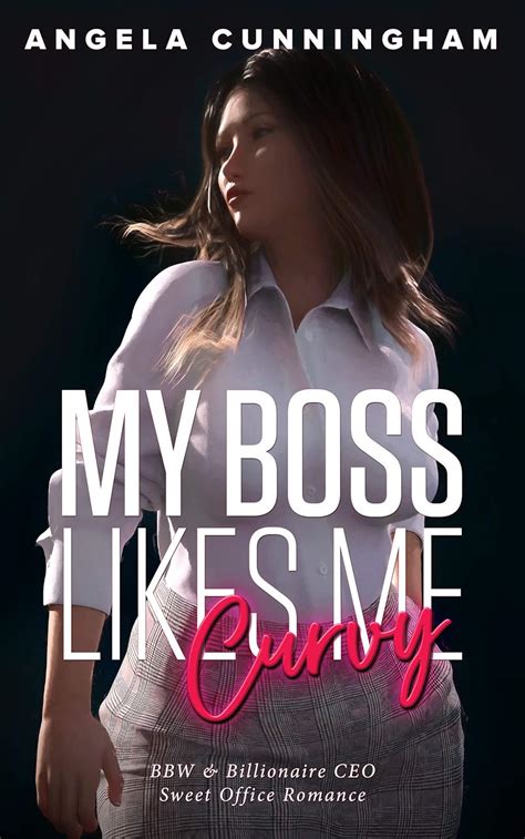 Amazon My Boss Likes Me Curvy Bbw Billionaire Ceo Sweet Office Romance Ebook