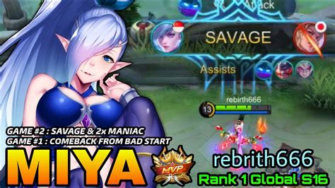 Savage And Comeback From Bad Start Miya Double Gameplays Top Global