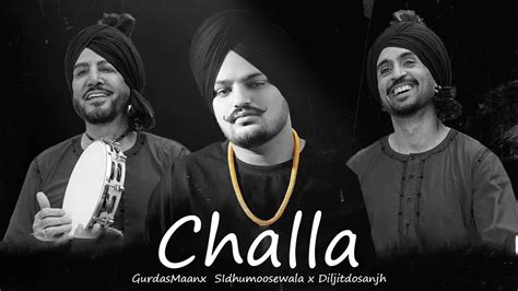 Challa Sidhu Moose Wala X Diljit Dosanjh X Gurdas Maan Latest Punjabi