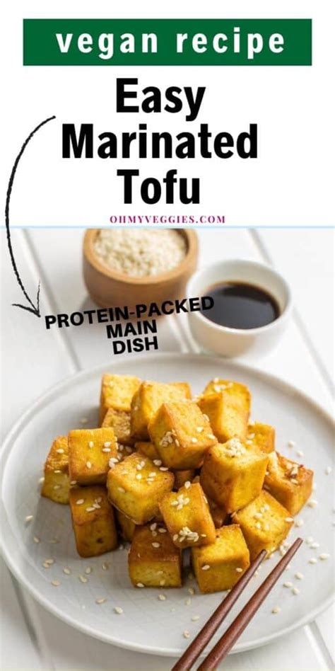 Easy Marinated Tofu Oh My Veggies