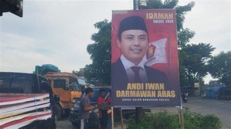 Dapat Restu Prabowo Maju Pilgub Sulsel Iwan Aras Sebar 100 Baliho Di