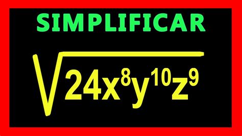 Simplificacion De Radicales Como Simplificar Radicales Youtube