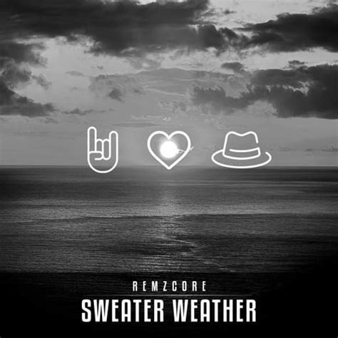 Remzcore Sweather Weather Lyrics Genius Lyrics