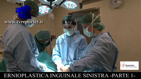 Chirurgia In Diretta Ernioplastica Inguinale Parte Youtube