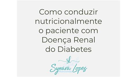 Como Conduzir O Paciente Doen A Renal Do Diabetes Youtube