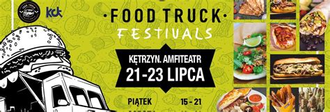 Food Truck Festivals Kętrzyn 2023 Mazury Travel