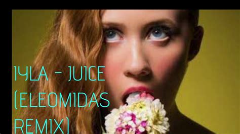 Juice Edgar Jassiel Leon Mancilla Remix Performed By Iyla Remixed By