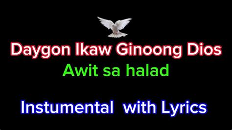 Daygon Ikaw Ginoong Dios Awit Sa Halad Instrumental With Lyrics Youtube