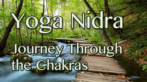 Yoga Nidra Journey Through The Chakras Led By Kamini Desai Yoga