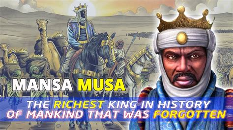 Mansa Musa The Richest King In History Of Mankind That Was Forgotten Mali Empire Youtube