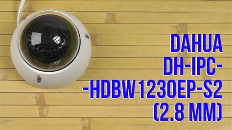 Dahua Dh Ipc Hdbw Ep S Youtube