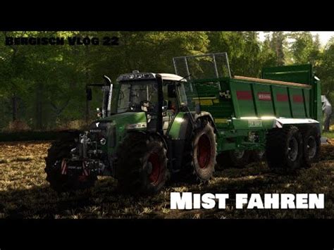 Ls Bergisch Farmvlog Mist Fahren Youtube