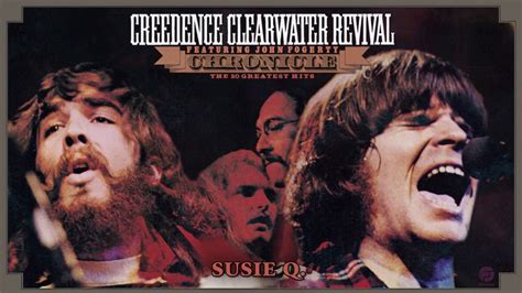 Creedence Clearwater Revival Suzie Q Official Audio Youtube Music