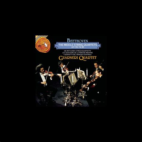 Beethoven The Middle String Quartets De Guarneri Quartet No Apple Music