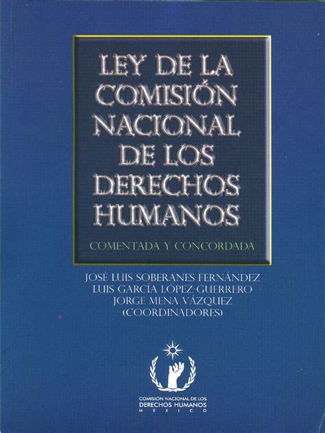 Ley De La Comision Nacional De Los Derechos Humanos Comentada Y