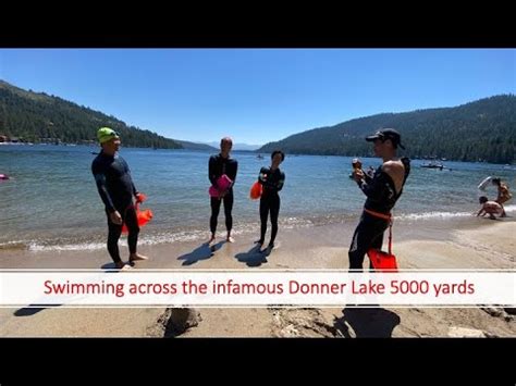 The Infamous Donner Lake Open Water Swim Of 5000 Yds Self Supported