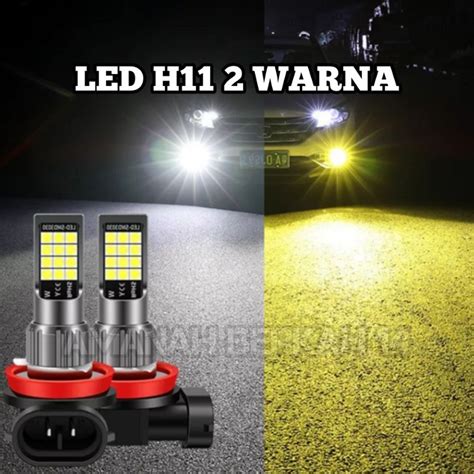 Jual Lampu Led H11 2 Warna Putih Kuning Foglamp Avanza Xenia Lampu