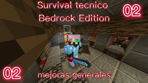 SURVIVAL TECNICO MINECRAFT BEDROCK 1 16 EP 2 Mejoras Generales