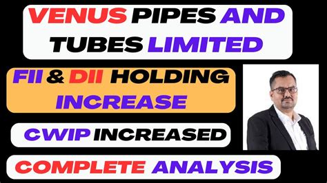 Fundamental Analysis Of Venus Pipe And Tubes Venus Pipes Tubes Ltd