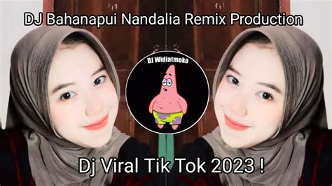 Dj Bahana Pui Nandalia Remix Production L Dj Tiban Tiban New Viral Tik