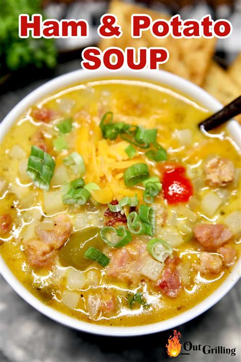 Ham and Potato Soup (Loaded with Vegetables) - Out Grilling