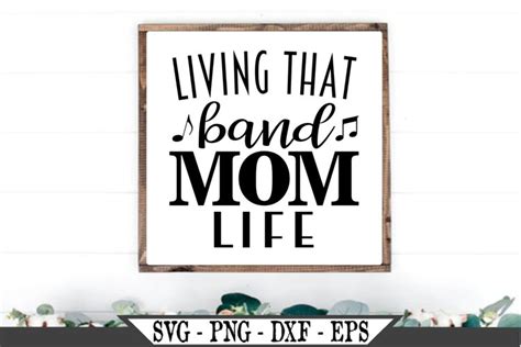 Funny Living That Band Mom Life SVG Design