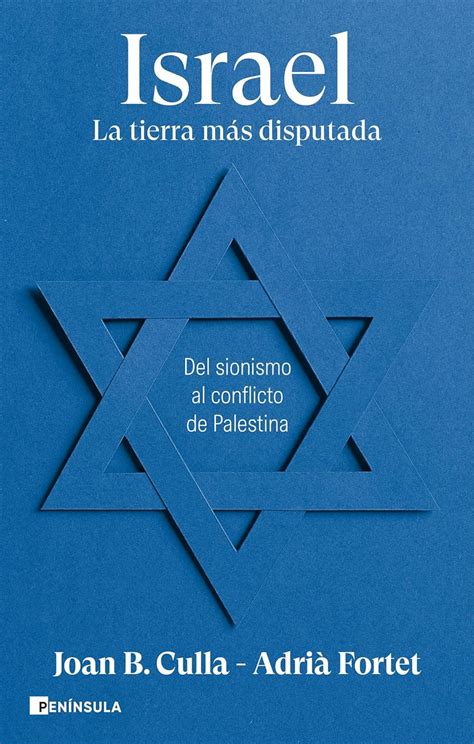 Israel La Tierra M S Disputada Del Sionismo Al Conflicto De Palestina