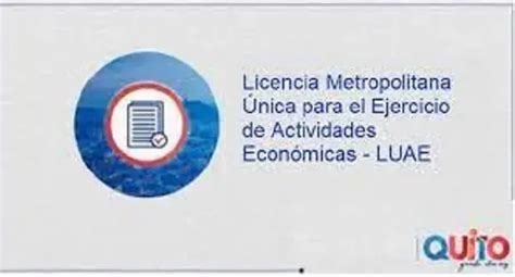 Licencia luae Quito emisión y renovación 2025 elyex