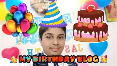 My Birthday Vlog 🥳🥳🎂🎂 Youtube