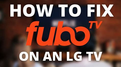 Is Fubo Tv On Lg Smart Tv