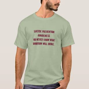 Suicide Prevention Awareness T Shirts T Shirt Design Printing Zazzle