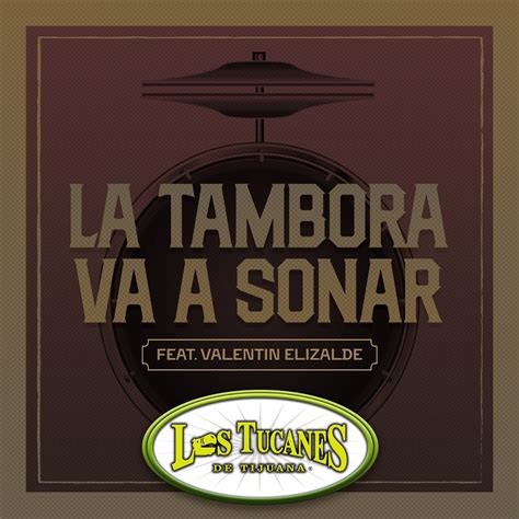 La Tambora Va A Sonar Single Album By Los Tucanes De Tijuana