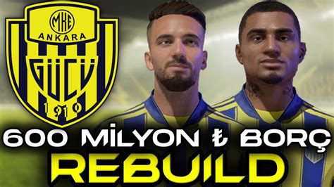 600 Mİlyon Tl BorÇla AnkaragÜcÜ Rebuild Fifa 22 Karİyer Modu Youtube