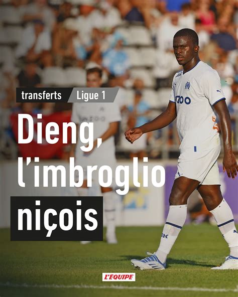 LÉquipe On Twitter Bamba Dieng A été Recalé Par Nice à La Visite