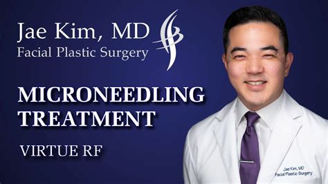 Microneedling Treatment With Virtue Rf Jae Kim Md Virginia Plastic