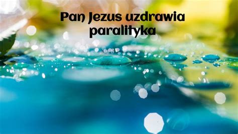 Pan Jezus Uzdrawia Paralityka