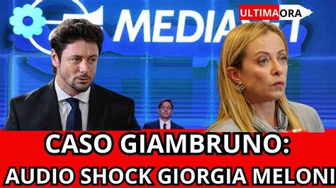 Giorgia Meloni Rompe Il Silenzio Audio Shock Su Giambruno Youtube