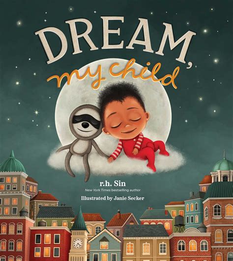 Dream, My Child | Book by r.h. Sin, Janie Secker | Official Publisher ...