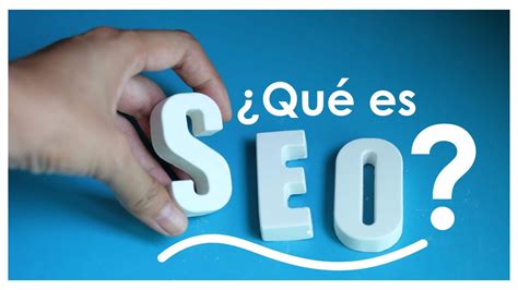 QUÉ ES SEO y Cómo funciona YouTube