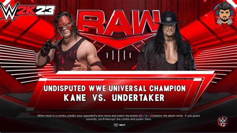 Wwe K Gameplay Kane Vs Undertaker Kane Vs Undertaker Wwe K