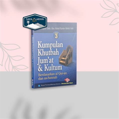 Jual Buku Kumpulan Khutbah Jum At Kultum Berdasarkan Al Quran Dan As