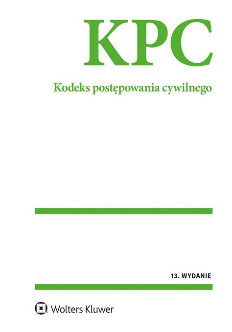 Kodeks Post Powania Cywilnego Wydanie Opracowanie Zbiorowe