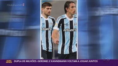 Globo Esporte Rs Dupla De Milh Es Geromel E Kannemann Voltam A Jogar