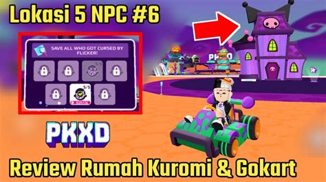 Pk Xd Updaterumah Kuromi Gokart Lokasi Npc Part Pk Xd