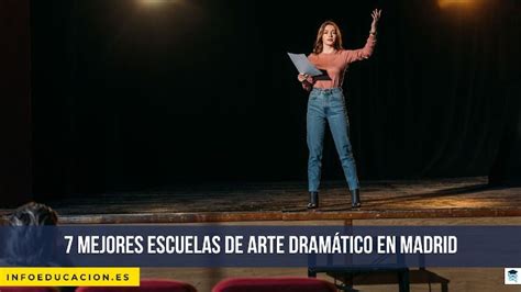 7 Mejores escuelas de arte dramático en Madrid cuánto cuestan