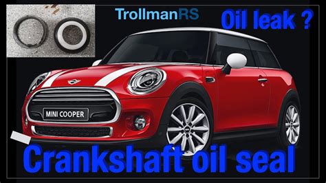 Mini R56 Crankshaft Oil Seal Fix With No Special Tools Engine Oil Leak