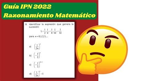 Guía IPN 2022 RAZONAMIENTO MATEMÁTICO Pregunta 8 Explicación PASO A