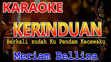 Kerinduan Meriam Bellina Karaoke Hd Nada Wanita Youtube