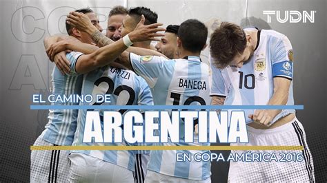 Así Fue El Camino De Argentina En La Copa América 2016 🇦🇷🏆 ¡nadie Se